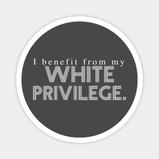 White Privilege Magnet